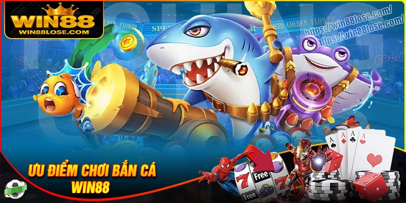 Tiện ích khi tham gia bắn cá Win88