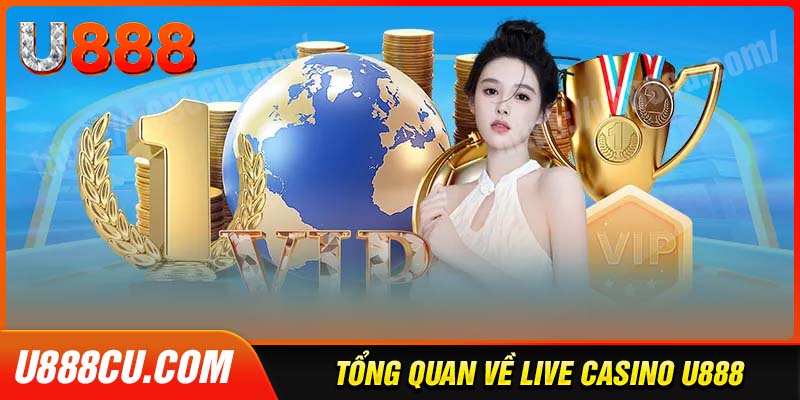 Tổng quan về sảnh cược casino U888