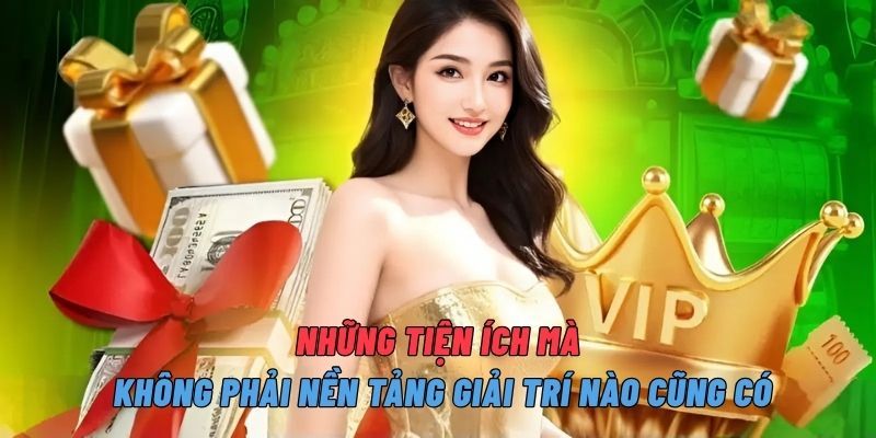 Những tiện ích mà không phải nền tảng giải trí nào cũng có